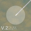 Buy Ta-Ku - Dusty Vol. 2 Mp3 Download