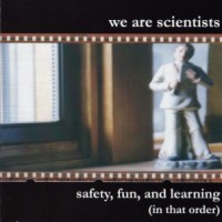 Purchase We Are Scientists - Safety, Fun, And Learning (In That Order)