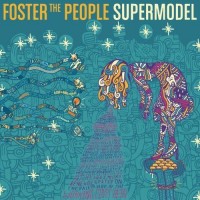 Purchase Foster the People - Supermodel (Deluxe Edition)