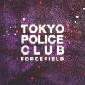 Buy Tokyo Police Club - Forcefield Mp3 Download
