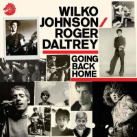 Purchase Wilko Johnson & Roger Daltrey - Going Back Home (Deluxe Edition) CD1