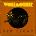 Buy Wolfmother - New Crown Mp3 Download