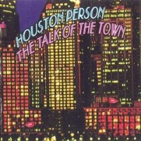 Purchase Houston Person - The Talk Of The Town (Remastered 1998)
