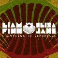 Buy Liam Finn - Champagne In Seashells (With Eliza Jane) (EP) Mp3 Download