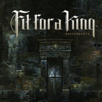 Purchase Fit For A King - Descendants (Re-Recorded)