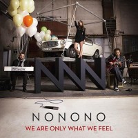 Purchase Nonono - We Are Only What We Feel