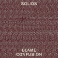 Buy The Solids - Blame Confusion Mp3 Download