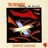 Purchase The Crusaders - Healing The Wounds