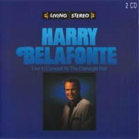 Purchase Harry Belafonte - Live In Concert At The Carnegie Hall (Remastered 1993) CD1