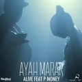 Buy Ayah Marar - Alive (Feat. P Money) (CDS) Mp3 Download