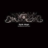 Purchase Epik High - Remapping The Human Soul CD1