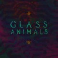 Buy Glass Animals - Glass Animals (EP) Mp3 Download