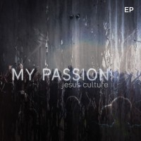 Purchase Jesus Culture - My Passion (EP)
