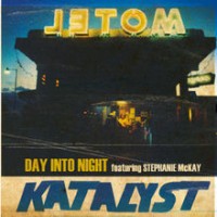 Purchase Katalyst - Day Into Night (Feat. Stephanie Mckay) (CDS)