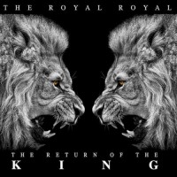 Purchase The Royal Royal - The Return Of The King