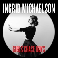 Purchase Ingrid Michaelson - Girls Chase Boys (CDS)