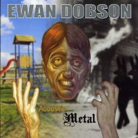 Purchase Ewan Dobson - Acoustic Metal CD1