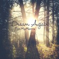 Buy Tim Mcmorris - Dream Again (CDS) Mp3 Download