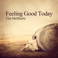 Purchase Tim Mcmorris - Feeling Good Today (CDS)