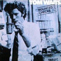 Purchase Tom Waits - Bounced Checks (Vinyl)