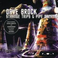 Buy Dave Brock - Strange Trips & Pipe Dreams (Reissued 2011) Mp3 Download