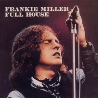 Purchase Frankie Miller - Full House (Remastered 2003)