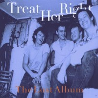 Purchase Treat Her Right - The Lost Album