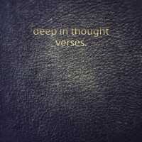 Purchase Deep In Thought - Verses