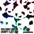 Buy Millions Like Us - Don't Let Go (MCD) Mp3 Download