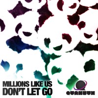 Purchase Millions Like Us - Don't Let Go (MCD)