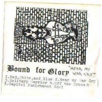 Purchase Bound For Glory - Hear My War Cry (Demo)