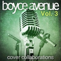 Purchase Boyce Avenue - Cover Collaborations, Vol. 3