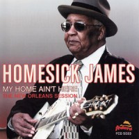 Purchase Homesick James - My Home Ain't Here