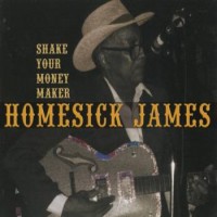 Purchase Homesick James - Shake Your Moneymaker