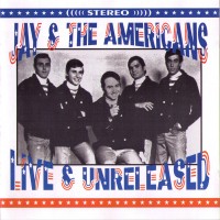 Purchase Jay & the Americans - Live & Unreleased