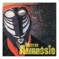 Buy Mestre Ambrosio - Mestre Ambrosio Mp3 Download