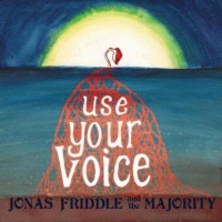 Purchase Jonas Friddle & The Majority - Use Your Voice
