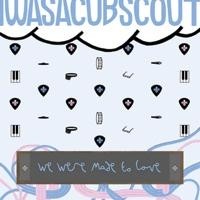 Purchase I Was A Cub Scout - We Were Made To Love (CDS)