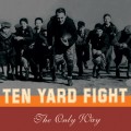 Buy Ten Yard Fight - The Only Way Mp3 Download