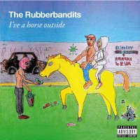 Purchase Rubberbandits - Horse Outside