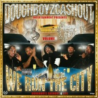 Purchase Doughboyz Cashout - We Run The City Vol. 4