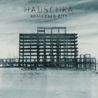 Purchase Hauschka - Abandoned City