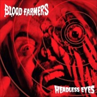 Purchase Blood Farmers - Headless Eyes