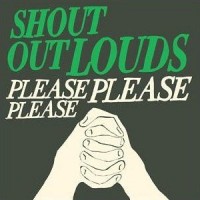 Purchase Shout Out Louds - Please Please Please (CDS)