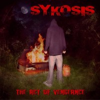 Purchase Sykosis - The Act Of Vengeance