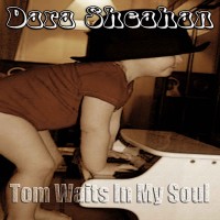 Purchase Dara Sheahan - Tom Waits In My Soul