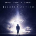 Buy Lights & Motion - More Film/ TV Music Mp3 Download