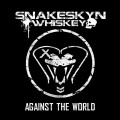 Buy Snakeskyn Whiskey - Against The World Mp3 Download