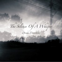 Purchase The Silence Of A Whisper - Dream Distortion