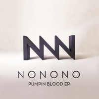Purchase Nonono - Pumpin Blood (EP)